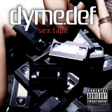 dyme_def-sex_tape-cover