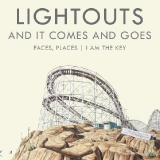 lightouts-and_it_comes_and_goes-single_art